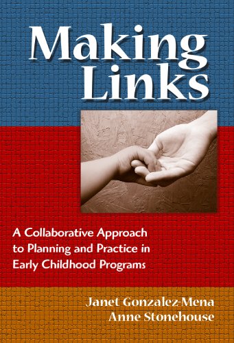 Making Links: A Collaborative Approach to Planning and Practice in Early Childhood Programs