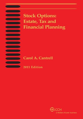 Stock Options: Estate, Tax, and Financial Planning (2011)