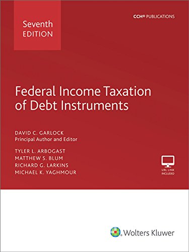 Federal Income Taxation of Debt Instruments, Seventh Edition