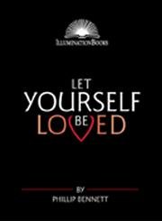 Let Yourself Be Loved