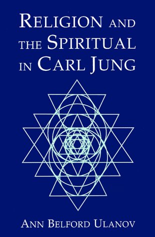 Religion and the Spiritual in Carl Jung: Essays on Jung and Religion