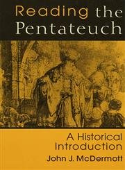 Reading the Pentateuch: A Historical Introduction
