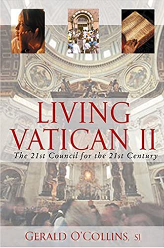 Living Vatican II: The 21st Council for the 21st Century