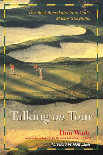 Talking on Tour: The Best Anecdotes from Golf's Master Storyteller