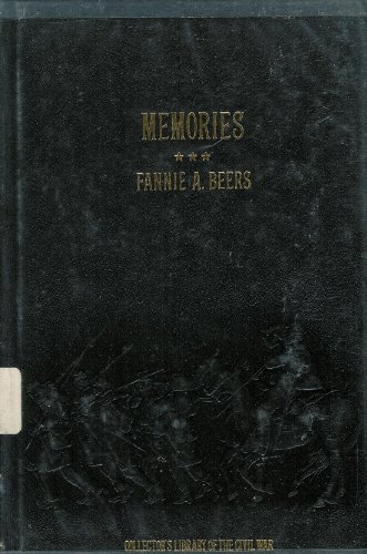 Memories: A Record of Personal Experience and Adventure During Four Years of War