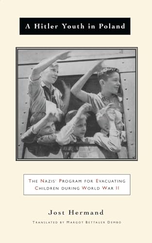 A Hitler Youth in Poland: The Nazi Children's Evacuation Program During World War II (Jewish Lives)
