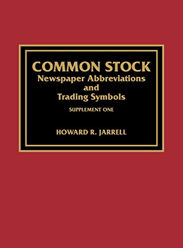 Common Stock Newspaper Abbreviations and Trading Symbols: Suppt. 1: Newspaper Abbreviations and Trading Symbols, Supplement One