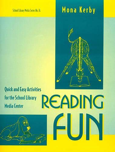 Reading Fun: Quick and Easy Activities for the School Library Media Center (School Library Media Series)