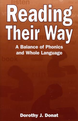 Reading Their Way: A Balance of Phonics and Whole Language