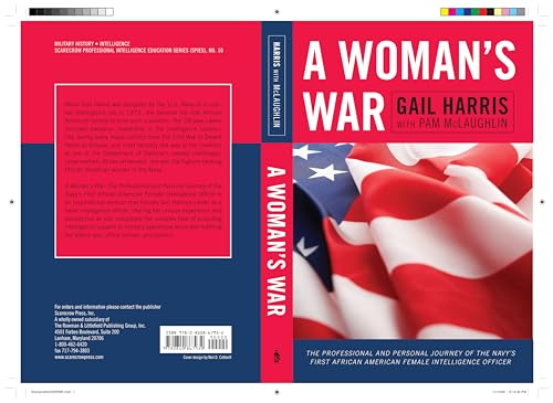 A Woman's War: The Professional and Personal Journey of the Navy's First African American Female Intelligence Officer (Scarecrow Professional ... Professional Intelligence Education Series)