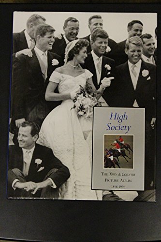 High Society: The Town & Country Picture Album, 1846-1996