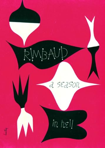A Season in Hell & The Drunken Boat (English and French Edition)