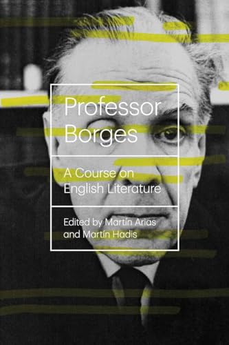 Professor Borges: A Course On English Literature