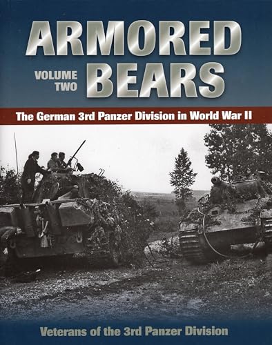 Armored Bears: The German 3rd Panzer Division in World War II