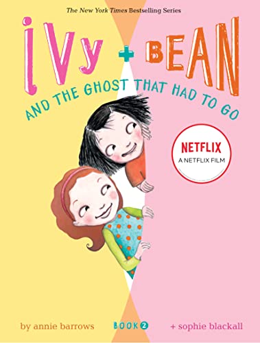 Ivy and Bean and the Ghost That Had to Go: Book 2: 02 (Ivy & Bean)