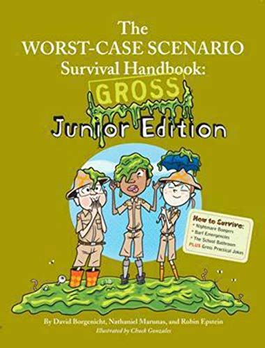 Worst-Case Scenario Survival Handbook Gross Junior Edition