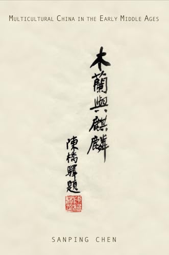 Multicultural China in the Early Middle Ages (Encounters with Asia)