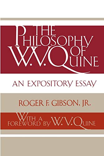 The Philosophy of W. V. Quine: An Expository Essay
