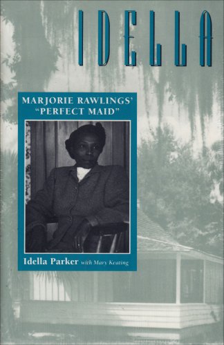 Idella: Marjorie Rawlings' Perfect Maid