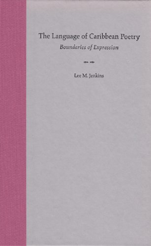 The Language of Caribbean Poetry: Boundaries of Expression