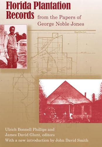 Florida Plantation Records from the Papers of George Noble Jones