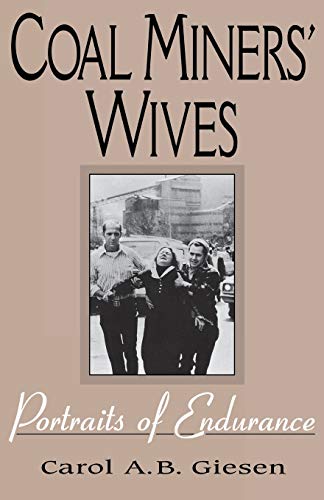 Coal Miners' Wives: Portraits of Endurance