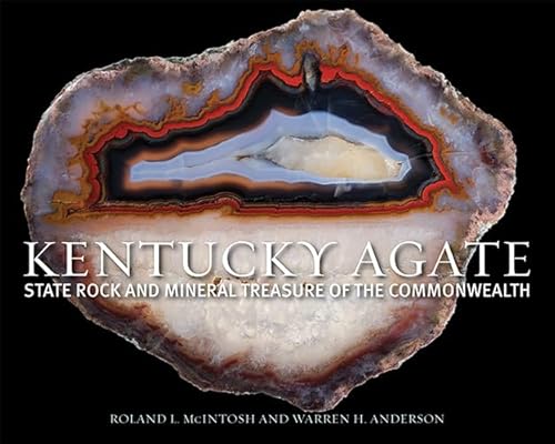Kentucky Agate: State Rock and Mineral Treasure of the Commonwealth