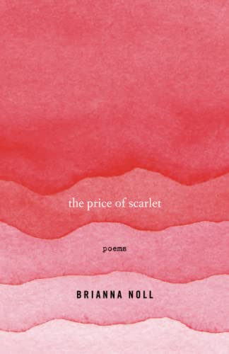 The Price of Scarlet: Poems