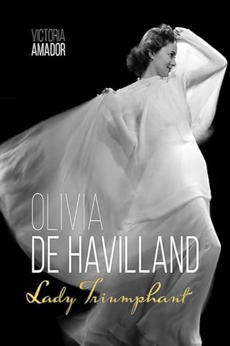 Olivia de Havilland: Lady Triumphant