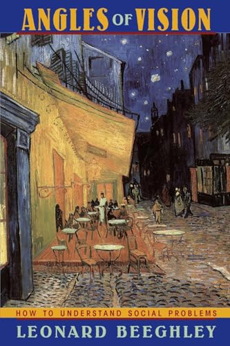 Angles Of Vision: How To Understand Social Problems