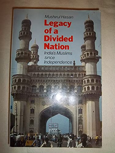 Legacy Of A Divided Nation: India's Muslims From Independence To Ayodhya