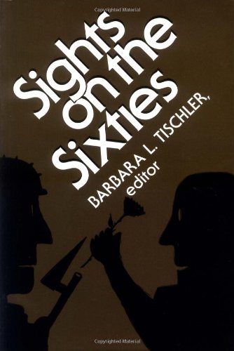 Sights On The Sixties (Perspectives on the Sixties)