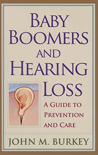 Baby Boomers and Hearing Loss: A Guide to Prevention and Care