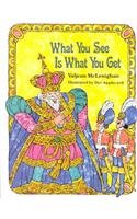 What You See Is What You Get