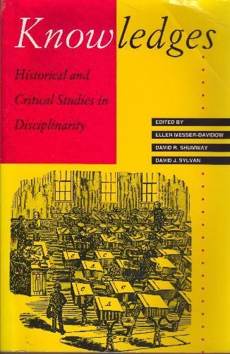 Knowledges: Historical and Critical Studies in Disciplinarity
