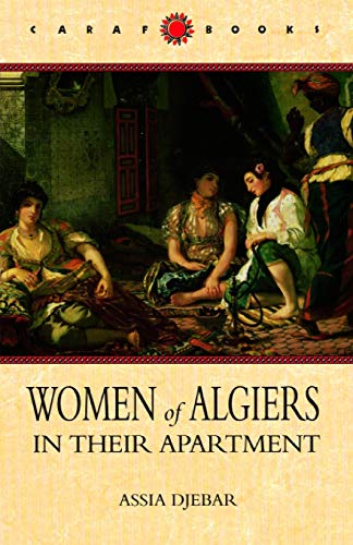 Women of Algiers in Their Apartment (Caribbean and African Literature)
