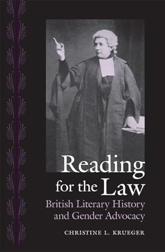 Reading for the Law: British Literary History and Gender Advocacy (Victorian Literature and Culture Series)