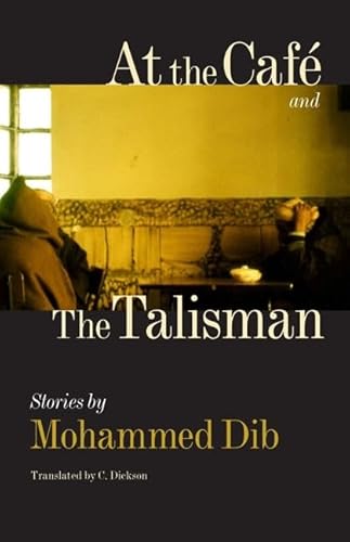 At the Café and The Talisman (CARAF Books: Caribbean and African Literature Translated from French)