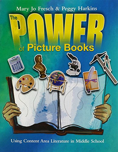 Power of Picture Books: Using Content Area Literature in the Middle School