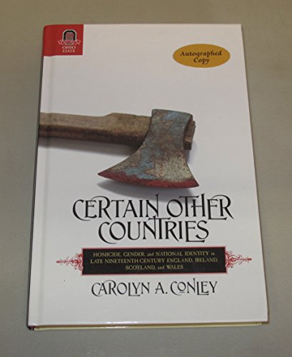 Certain Other Countries: Homicide, Gender, and National Identity in Late Nineteenth-Century England, Ireland, Scotland, and Wales