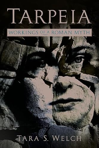 Tarpeia: Workings of a Roman Myth