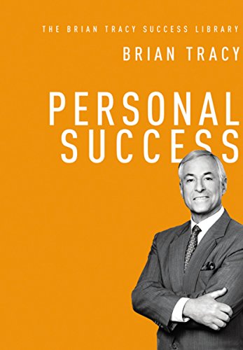 Personal Success (The Brian Tracy Success Library)