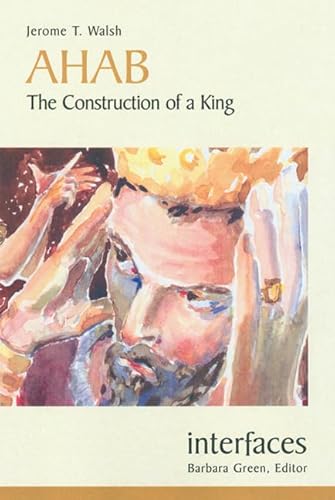 Ahab: The Construction of a King (Interfaces)