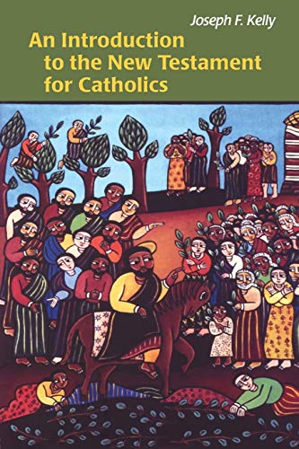 An Introduction to the New Testament for Catholics