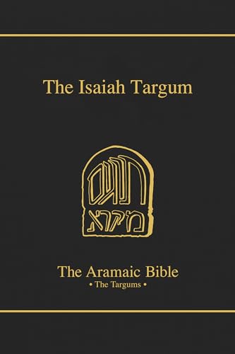 The Aramaic Bible: The Isaiah Targum : Introduction, Translation, Apparatus and Notes (11)