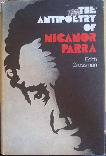 The Antipoetry of Nicanor Parra