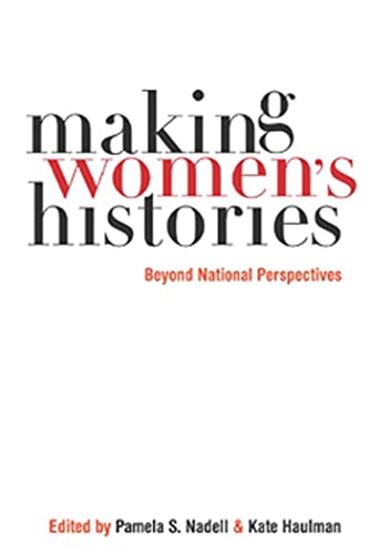 Making Women's Histories: Beyond National Perspectives
