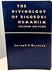 The Psychology of Rigorous Humanism