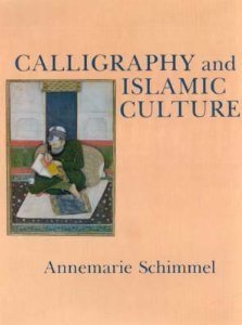 Calligraphy and Islamic Culture