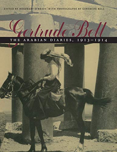 Gertrude Bell: The Arabian Diaries, 1913-1914